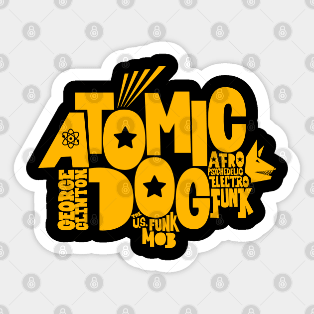 Atomic Dog - George Clinton Tribute Shirts! Sticker by Boogosh